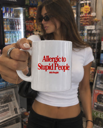 Ceramic Cup - Allergic To Stupid People