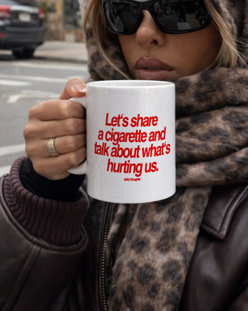 Ceramic Cup - Let’s Share a Cigarette