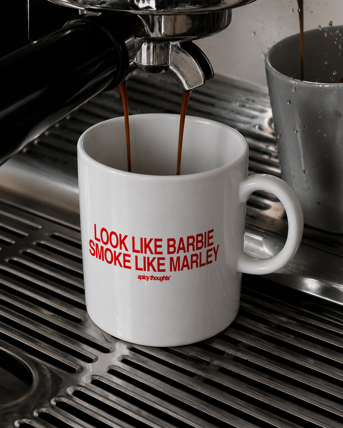 Ceramic Cup - Look Like Barbie Smoke Like Marley