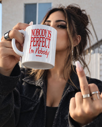 Ceramic Cup - Nobody Is Perfect, I’m Nobody