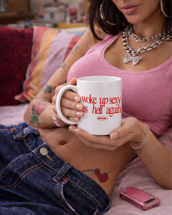 Ceramic Cup - Woke Up Sexy As Hell Again