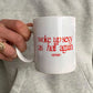 Ceramic Cup - Woke Up Sexy As Hell Again