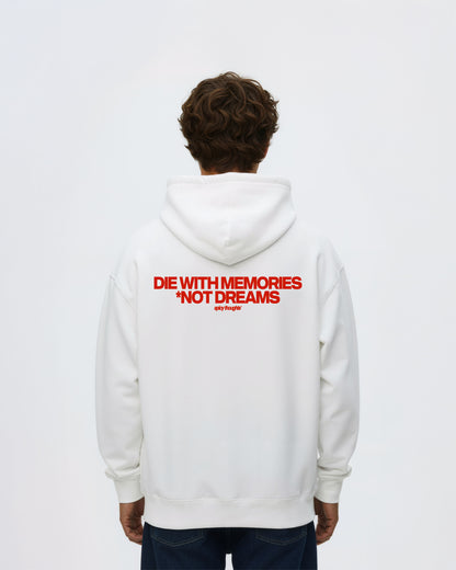 Oversized Hoodie - Die With Memories – Not Dreams