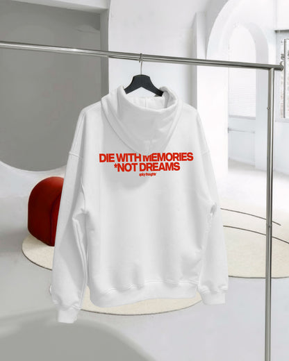 Oversized Hoodie - Die With Memories – Not Dreams