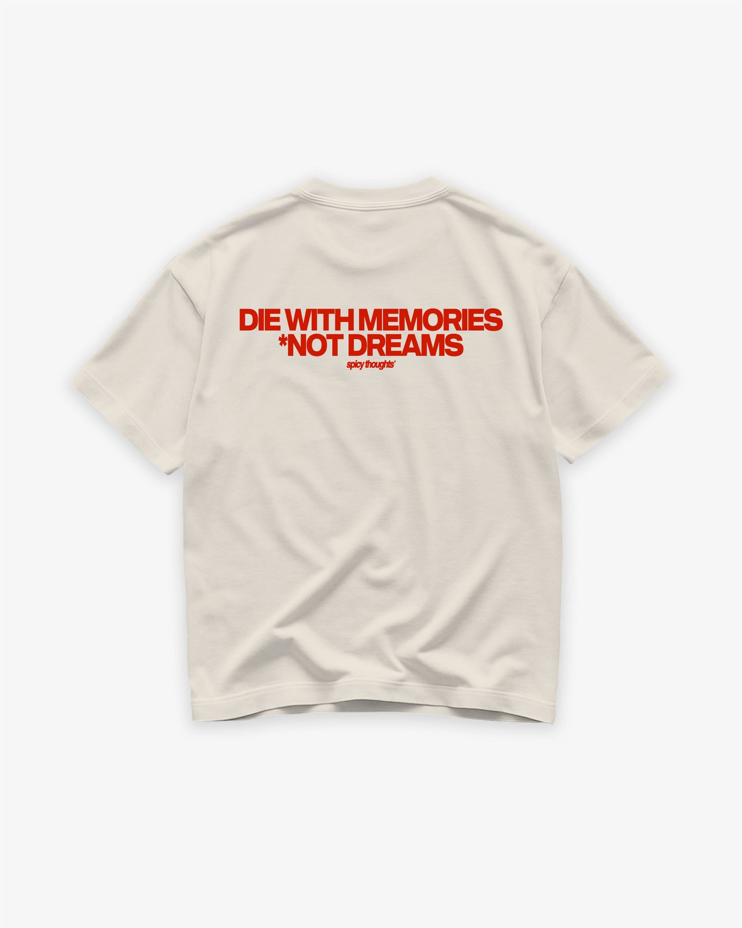 Heavy Oversized Tee - Die With Memories – Not Dreams