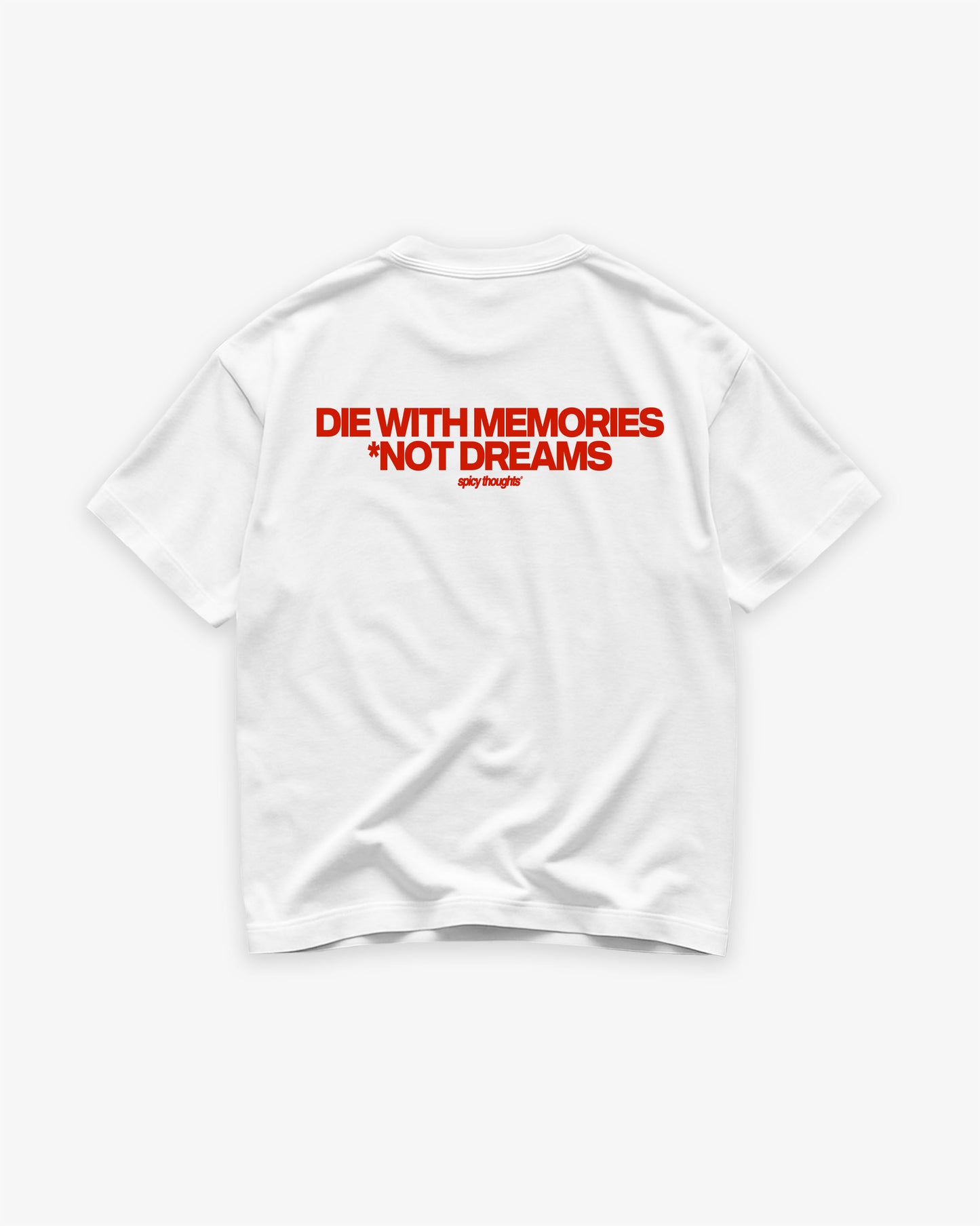 Heavy Oversized Tee - Die With Memories – Not Dreams