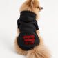 Dog Hoodie - Always Late But Worth The Wait
