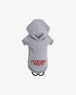 Dog Hoodie - Fuck Off I’m Cute