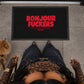 Doormat - Bonjour Fuckers
