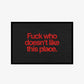 Doormat - Fuck Who Doesn’t Like This Place