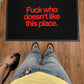 Doormat - Fuck Who Doesn’t Like This Place