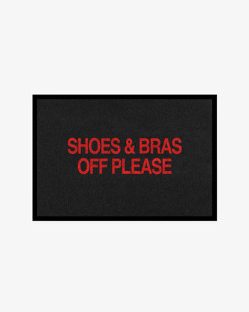 Doormat - Shoes & Bras Off Please