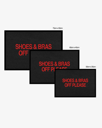 Doormat - Shoes & Bras Off Please
