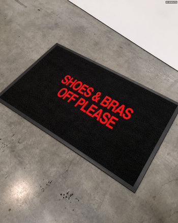 Doormat - Shoes & Bras Off Please