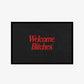 Doormat - Welcome Bitches