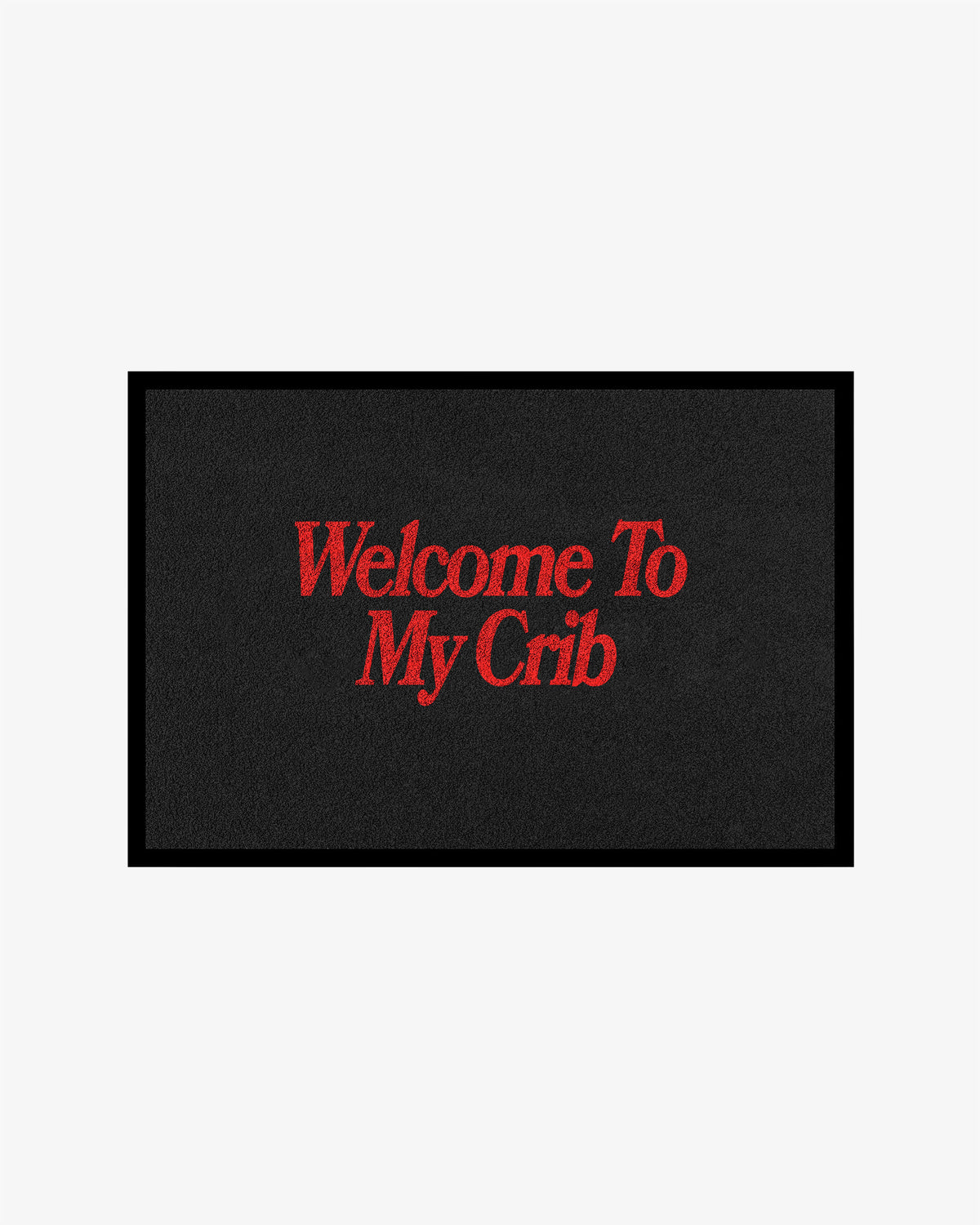 Doormat - Welcome To My Crib