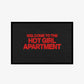 Doormat - Welcome to the Hot Girl Apartment.