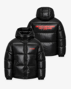Shiny Puffer Jacket - Die with memories. Not fucking dreams