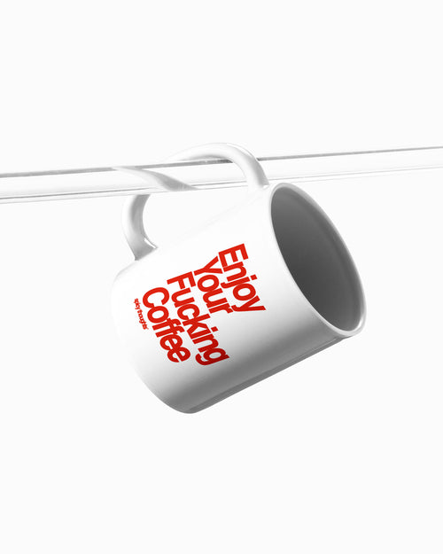 Ceramic Cup - Enjoy Your Fucking Coffee