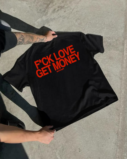 Heavy Oversized Tee - F*ck Love, Get Money