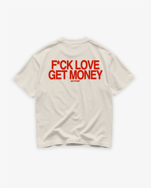 Heavy Oversized Tee - F*ck Love, Get Money