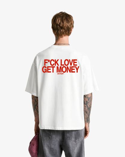 Heavy Oversized Tee - F*ck Love, Get Money