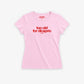 Fitted Tee Girls - Too old for DiCaprio