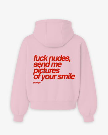 Oversized Hoodie - Fuck Nudes, Send Me Pictures of Your Smile