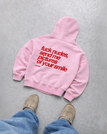 Oversized Hoodie - Fuck Nudes, Send Me Pictures of Your Smile