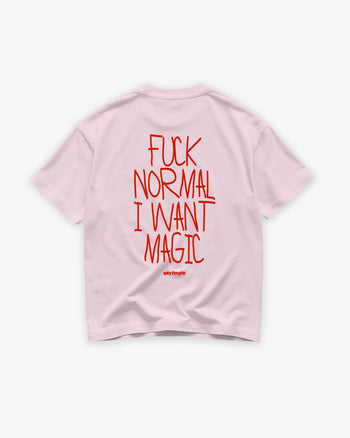 Heavy Oversized Tee - Fuck normal I want magic