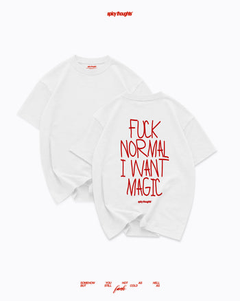 Heavy Oversized Tee - Fuck normal I want magic