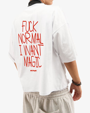 Heavy Oversized Tee - Fuck normal I want magic