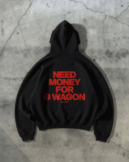Oversized Hoodie - Need Money For G-Wagon