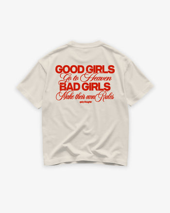 Heavy Oversized Tee - Good Girls Go to Heaven Bad Girls Make Their Own Rules