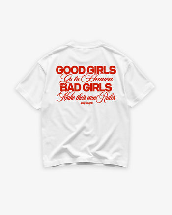 Heavy Oversized Tee - Good Girls Go to Heaven Bad Girls Make Their Own Rules