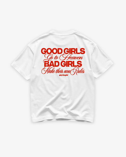 Heavy Oversized Tee - Good Girls Go to Heaven Bad Girls Make Their Own Rules