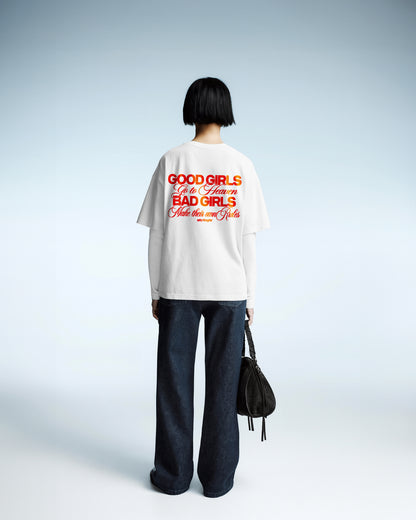 Heavy Oversized Tee - Good Girls Go to Heaven Bad Girls Make Their Own Rules
