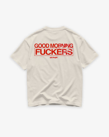 Heavy Oversized Tee - Good Morning Fuckers V2