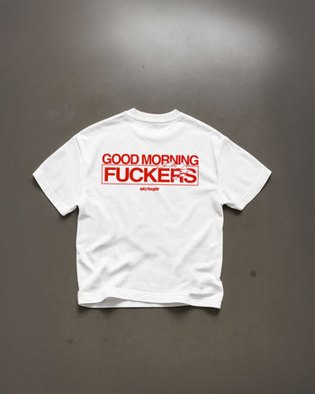 Heavy Oversized Tee - Good Morning Fuckers V2