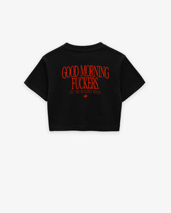 Cropped Tee - Good Morning Fuckers