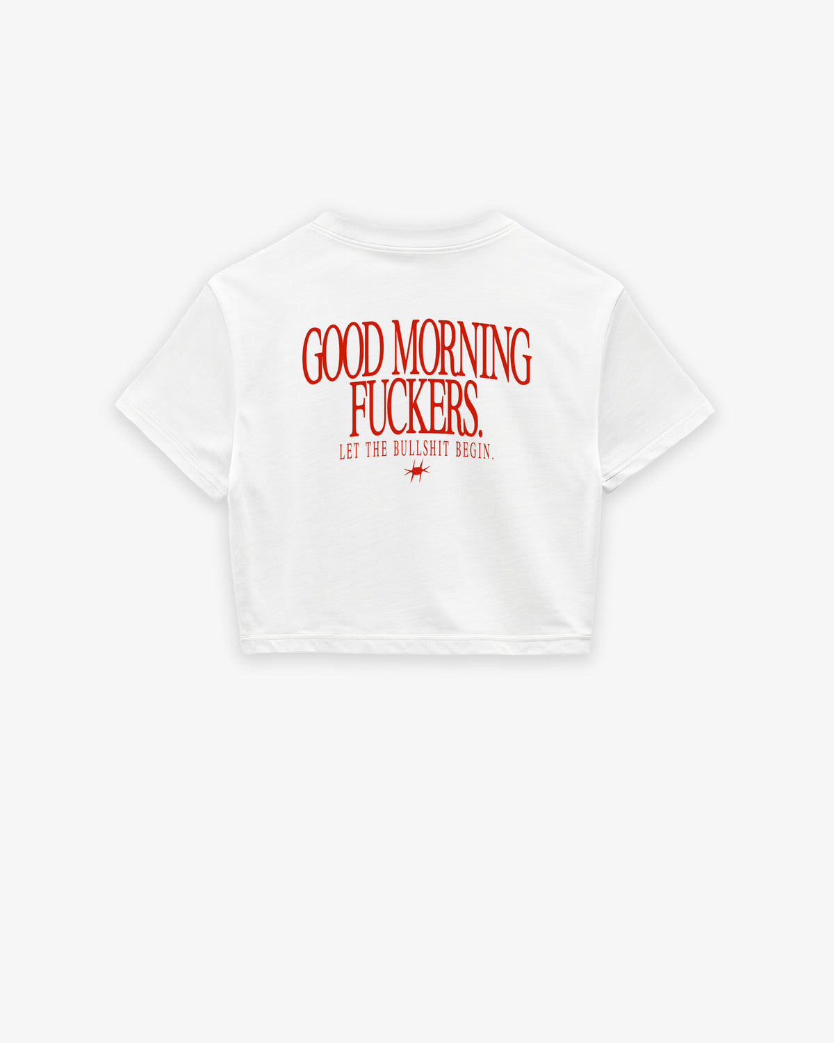 Cropped Tee - Good Morning Fuckers