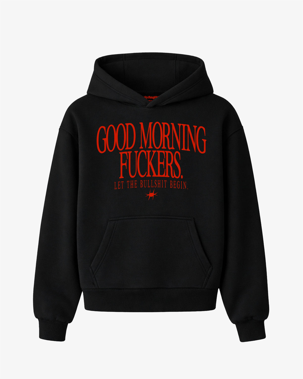 Oversized Hoodie - Good Morning Fuckers Frontprint