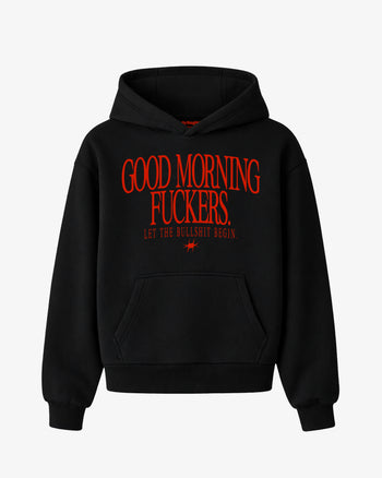 Oversized Hoodie - Good Morning Fuckers Frontprint