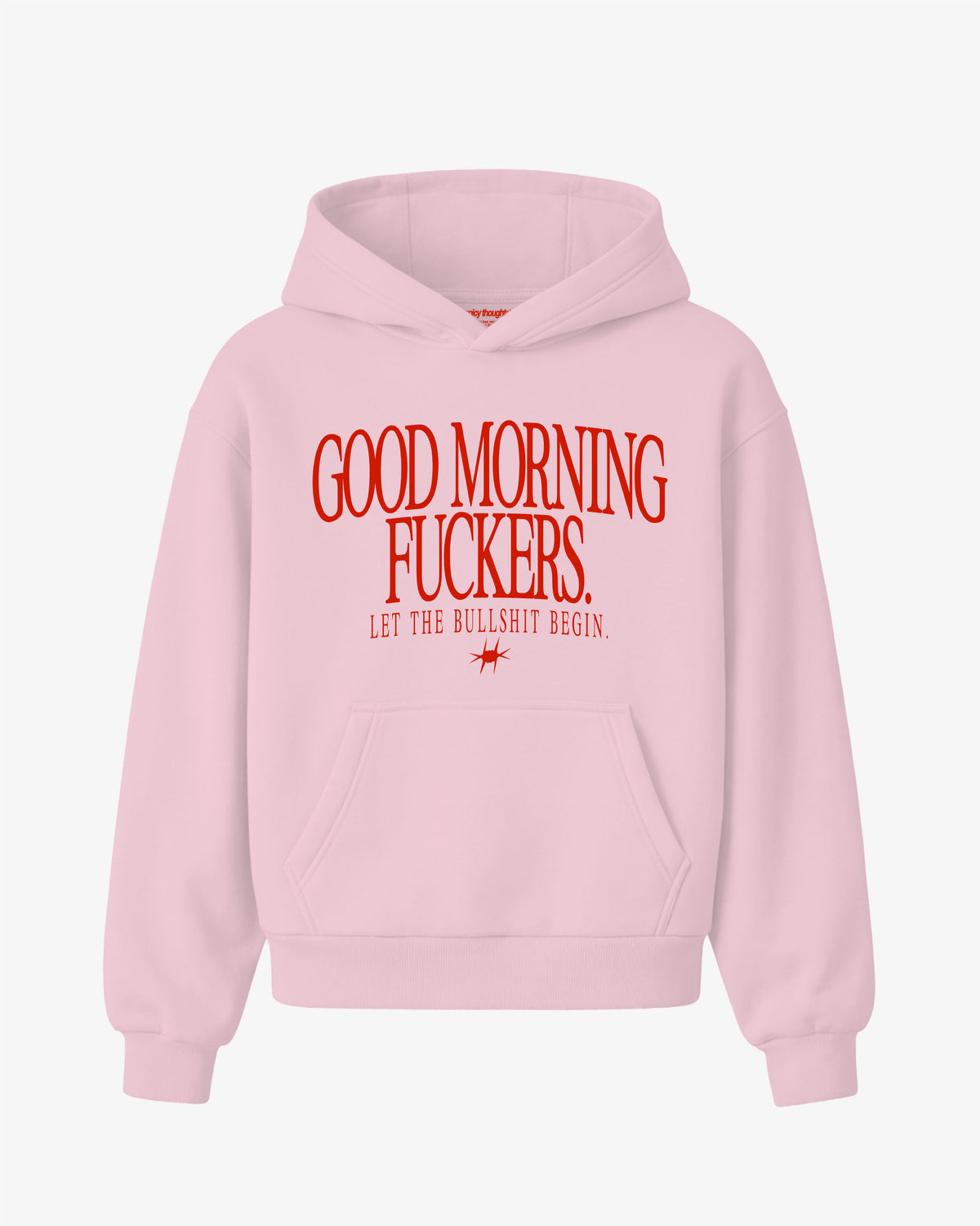 Oversized Hoodie - Good Morning Fuckers Frontprint