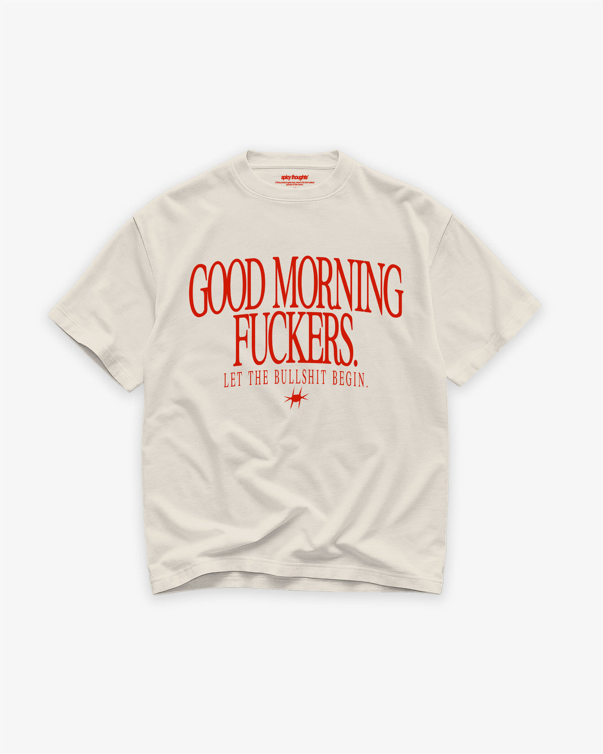 Heavy Oversized Tee - Good Morning Fuckers Frontprint