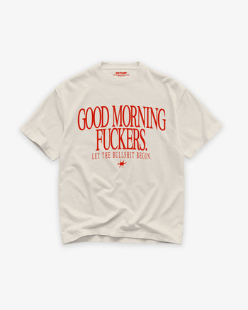Heavy Oversized Tee - Good Morning Fuckers Frontprint