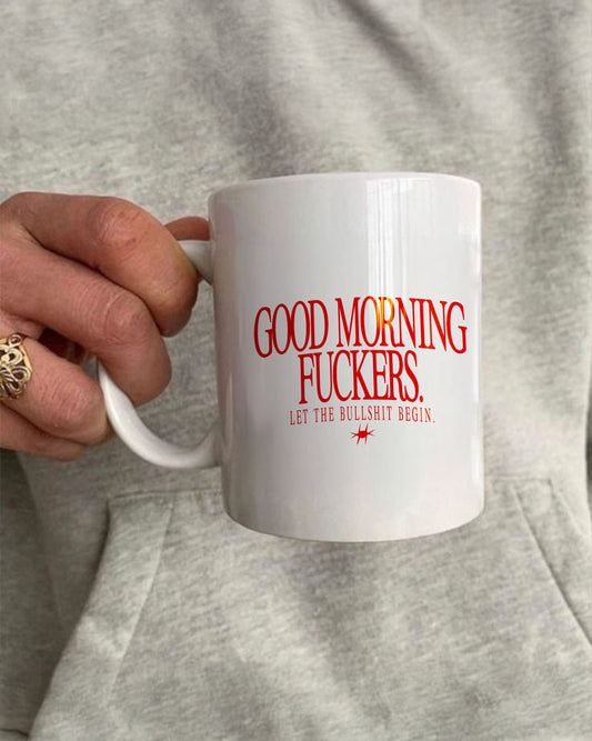 Ceramic Cup - Good Morning Fuckers