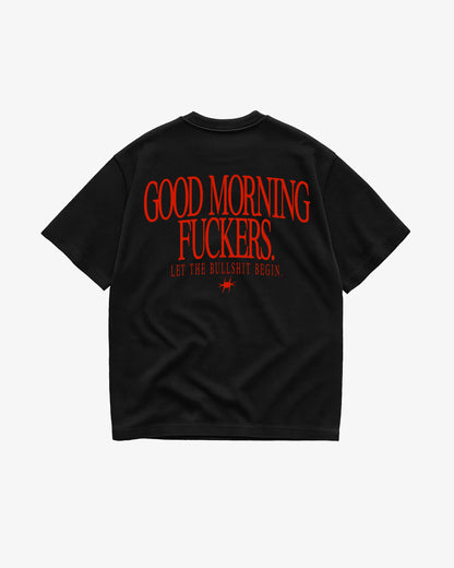 Heavy Oversized Tee - Good Morning Fuckers