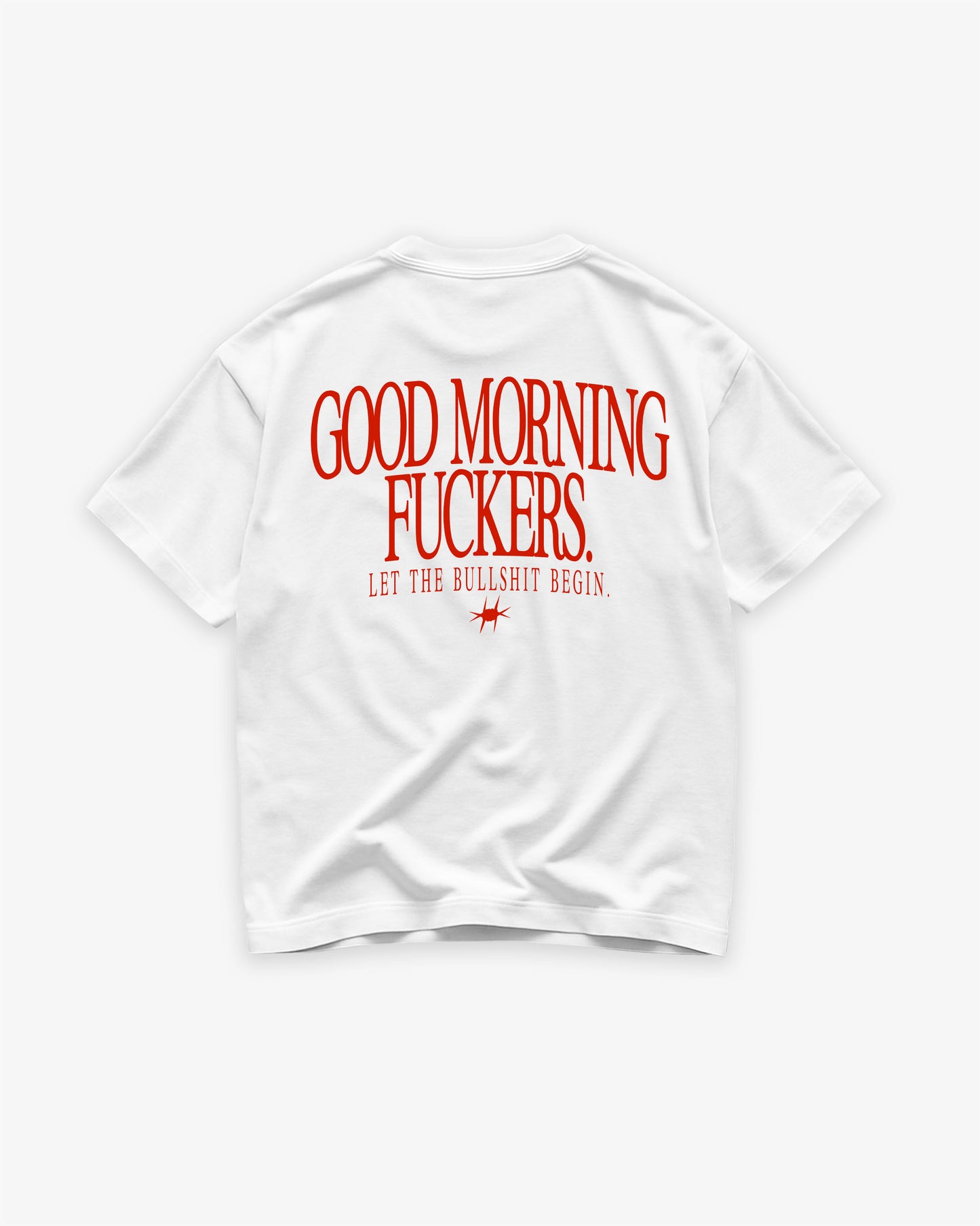 Heavy Oversized Tee - Good Morning Fuckers