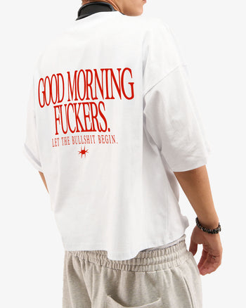 Heavy Oversized Tee - Good Morning Fuckers